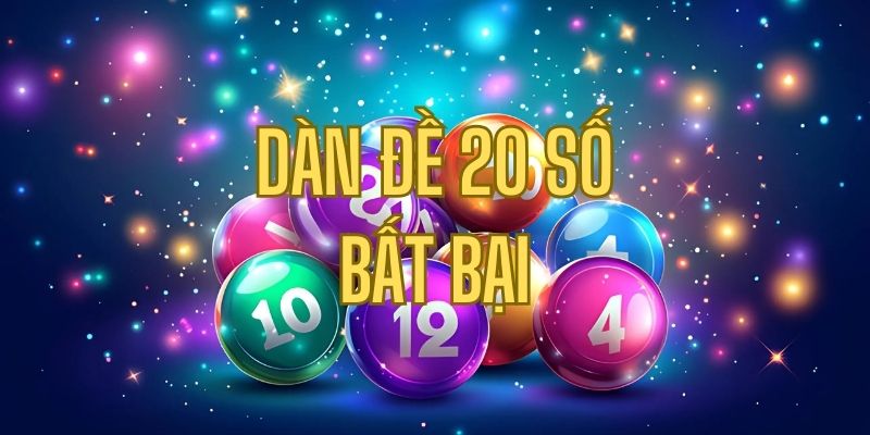 dàn đề 20 số bất bại