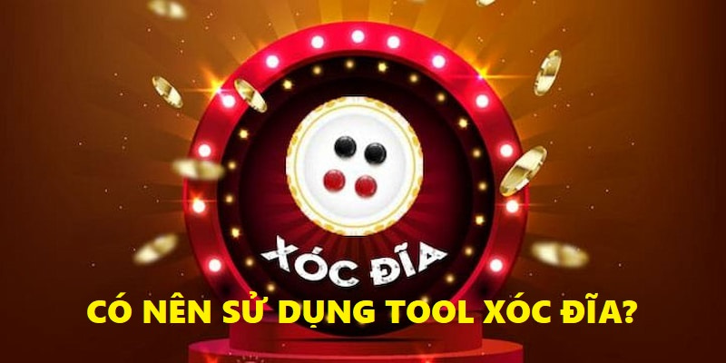 Việc sử dụng tool dự đoán xóc đĩa có thật sự đúng đắn?